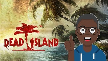 Dead Island Playthrough - Part 1