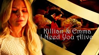 Killian [Hook] &amp; Emma [Captain Swan] ǁ I Need You Alive