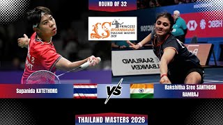 Supanida KATETHONG (THA) vs SANTHOSH RAMRAJ (IND) | Thailand Masters 2026 Badminton