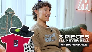 Shawn Hale | Pieces I'll Never Sell