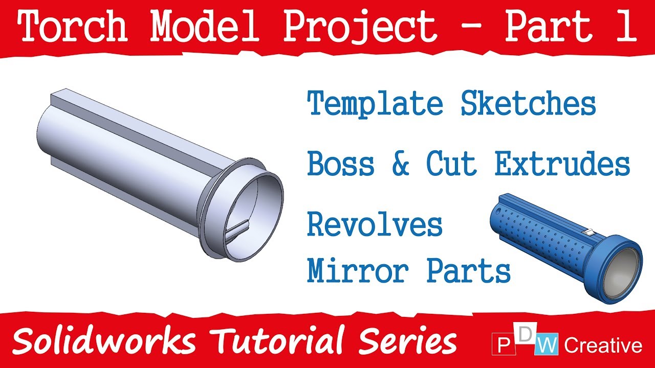 Solidworks Torch Design - Part 1 - YouTube