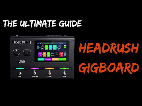 the-ultimate-guide-to-the-headrush-gigboard