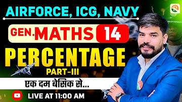 Percentage # 03 | Airforce, Navy, ICG  | Airforce Maths Classes | Maths Class  for Airforce