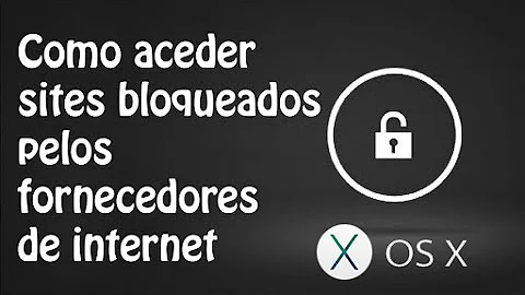 Como liberar site bloqueado no Mac?