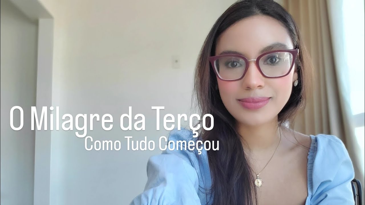 O Milagre do Terço | Como Tudo Começou 