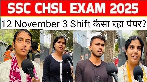 SSC CHSL 2025 Review 12 November 3 Shift How was the paper? SSC CHSL 3 Shift Review. SSC CHSL Ana...