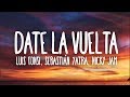 Miniature de la vidéo de la chanson Date La Vuelta