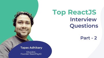 Top ReactJS Interview Questions - Part 02 | Talent500 Masterclass