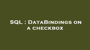 SQL : DataBindings on a checkbox