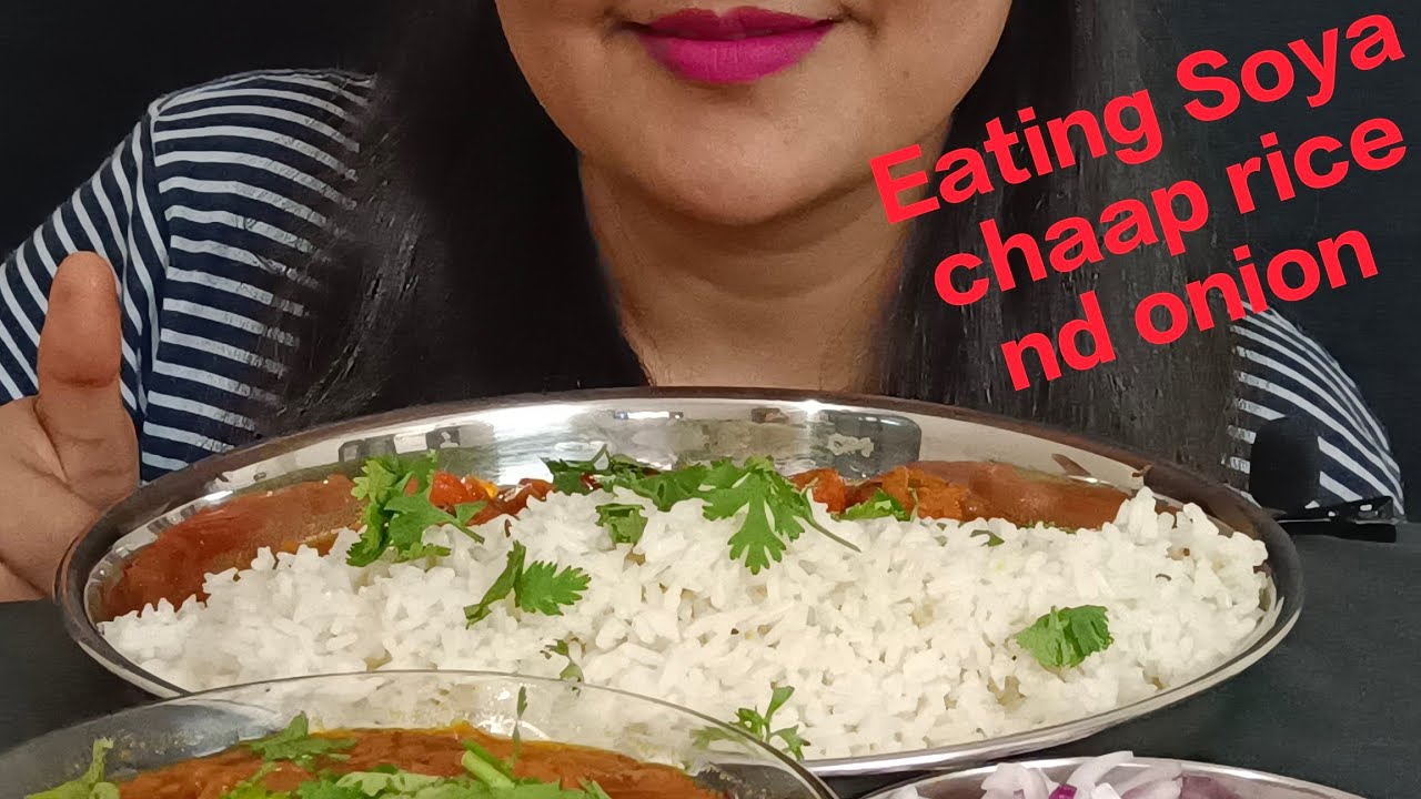 EATING SPICY 🔥 SOYA CHAAP 😋 RICE 🍚 ND ONION ll - YouTube