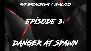 Escape From Tarkov: PVP ANALYSIS / BREAKDOWN EPISODE 3: Danger at Spawn