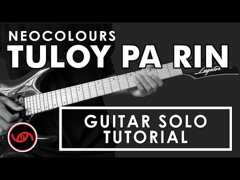 Tuloy Pa Rin - Neocolours Guitar Solo Tutorial (WITH TAB)