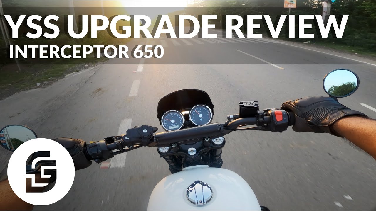 YSS suspension upgrades Review. For Interceptor 650/Continental GT 650