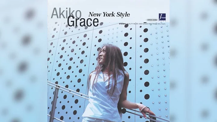 [2003] Akiko Grace  New York Style [Full Album]