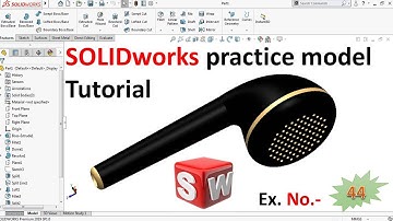 Solidworks Tutorial earphones body|knowledge life cad|