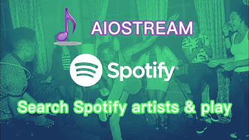 How to search for Spotify artists and then play the artists
