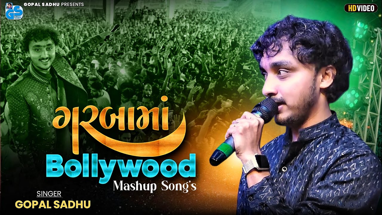 Gopal Sadhu Mix Bollywood Mashup Song's | Trending Hindi Song's | Gopal Sadhu Garba 2025
