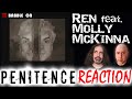 REN feat. MOLLY McKINNA - PENITENCE Reaction/Discussion #heartbreak #breakup #consequences #duet 🔥🔥🔥