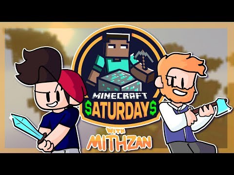 MINECRAFT SATURDAYS with MITHZAN!! - MINECRAFT SATURDAYS with MITHZAN!!
