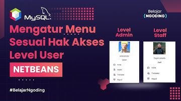 Mengatur Menu Sesuai Hak Akses Level User | Tutorial Netbeans Indonesia