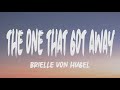 Brielle Von Hugel - The One That Got Away (Cover) (Lyrics)