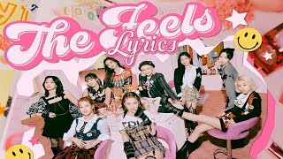 TWICE - The Feels ( Lyrics )