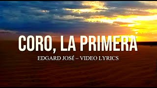 Edgard José - Coro, la Primera | Video Lyrics | Música Electrónica #venezuela #Medanos Zona colonial