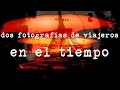 Dos fotografias de "viajeros en el tiempo" - Drossrotzank