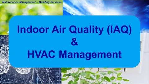 Indoor Air Quality - IAQ: by KHS Engineering Topics