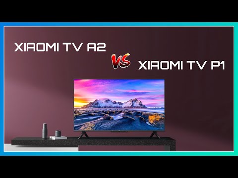 Giữa TV Xiaomi P1 55" và A2 58" nên chọn sản phẩm nào?