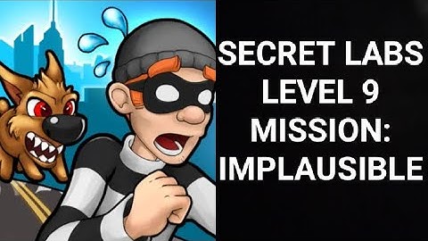 Robbery Bob |Chapter 3 Secret Labs| |Level 9 Mission : Implausible| |ROBBERY BOB|