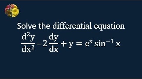 The Wronskian , Variation of Parameters for Differential Equations (MM-10.6-6)