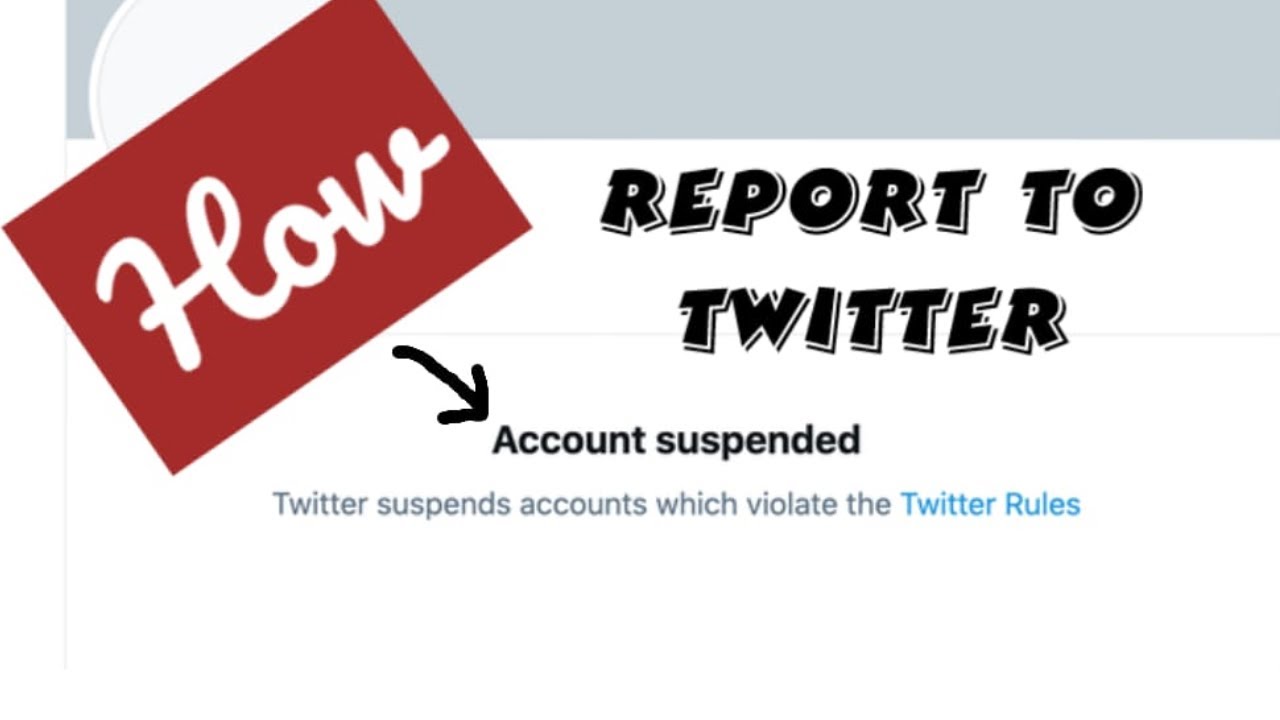 How To Suspend Someone'S Twitter Account How Report Twitter Account