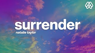 Natalie Taylor - Surrender (Lyrics)