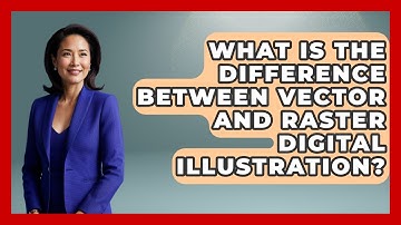 What Is the Difference Between Vector and Raster Digital Illustration? | The Virtual Art Desk News