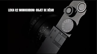 Leica Q2 Monochrom, Objet de Désir: 1/3 Price, Autofocusing, EVF M10 Monochrom with MORE Pixels!