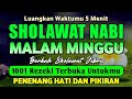 SHOLAWAT JIBRIL PENARIK REZEKI PALING DAHSYAT Sholawat Nabi Muhammad SAW Sholawat Jibril Merdu 