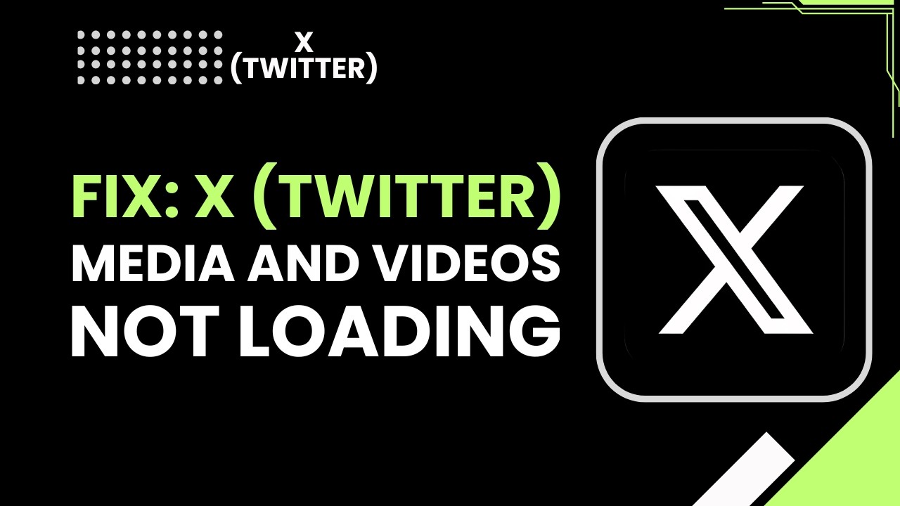 Fix X Twitter Media and Videos Not Loading - YouTube