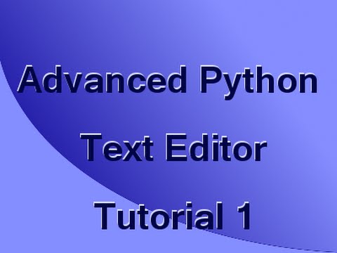 Make an Advanced Python Editor (Part 1): Setup - YouTube