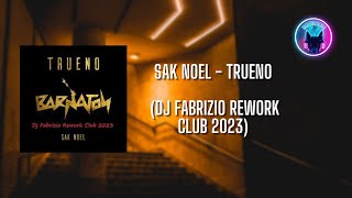 Sak Noel - Trueno (Dj Fabrizio Rework Club 2023) Resimi