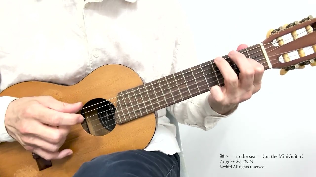 海へ ー to the sea ー（on the MiniGuitar） August 29, 2026 - YouTube