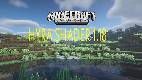 Hyra Shaders V4.0 - Best Realistic & Beautiful Shaders Ultra Graphics For MCPE 1.18+ Android & iOS