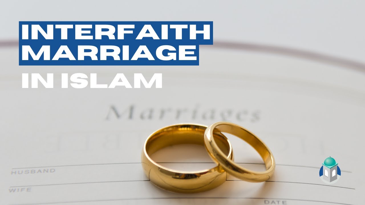 Interfaith Marriage in Islam | Minutes to Paradise - YouTube