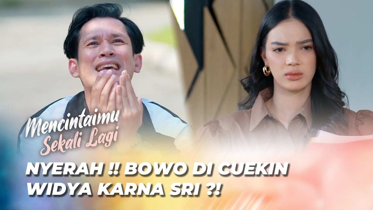 BOWO BUJUK WIDYA YANG LAGI NGAMBEK 😎 | MENCINTAIMU SEKALI LAGI EPS 126
