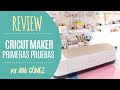 CRICUT MAKER - unboxing, configuración y primeras pruebas - por Ann's Miles