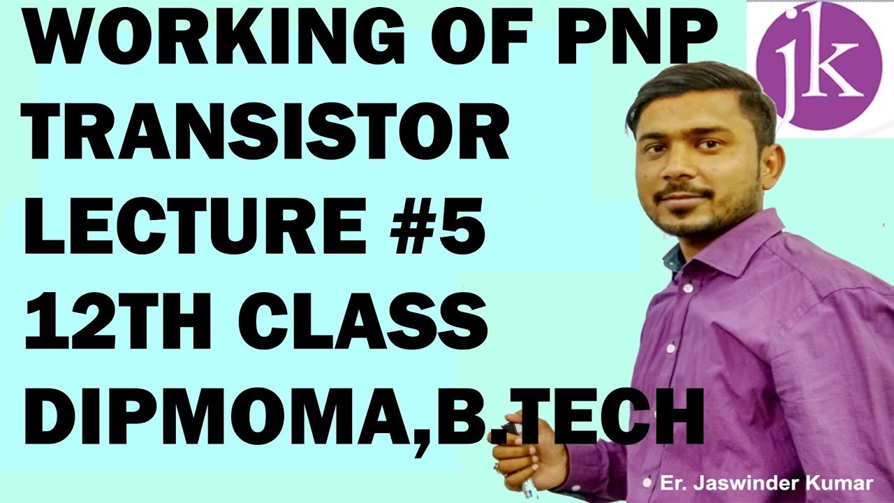 Transistor Lecture in Hindi 5 👌Working of PNP Transistor Work in Hindi