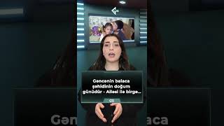 Gəncənin balaca şəhidinin doğum günüdür Ailəsi ilə birgə… #gence #gencexeberaz #gənc #şəhid #sehid