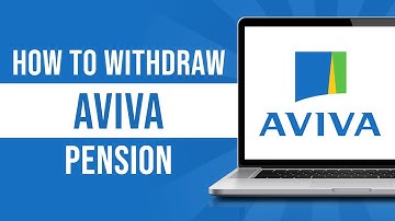 How To Withdraw Aviva Pension (2024)