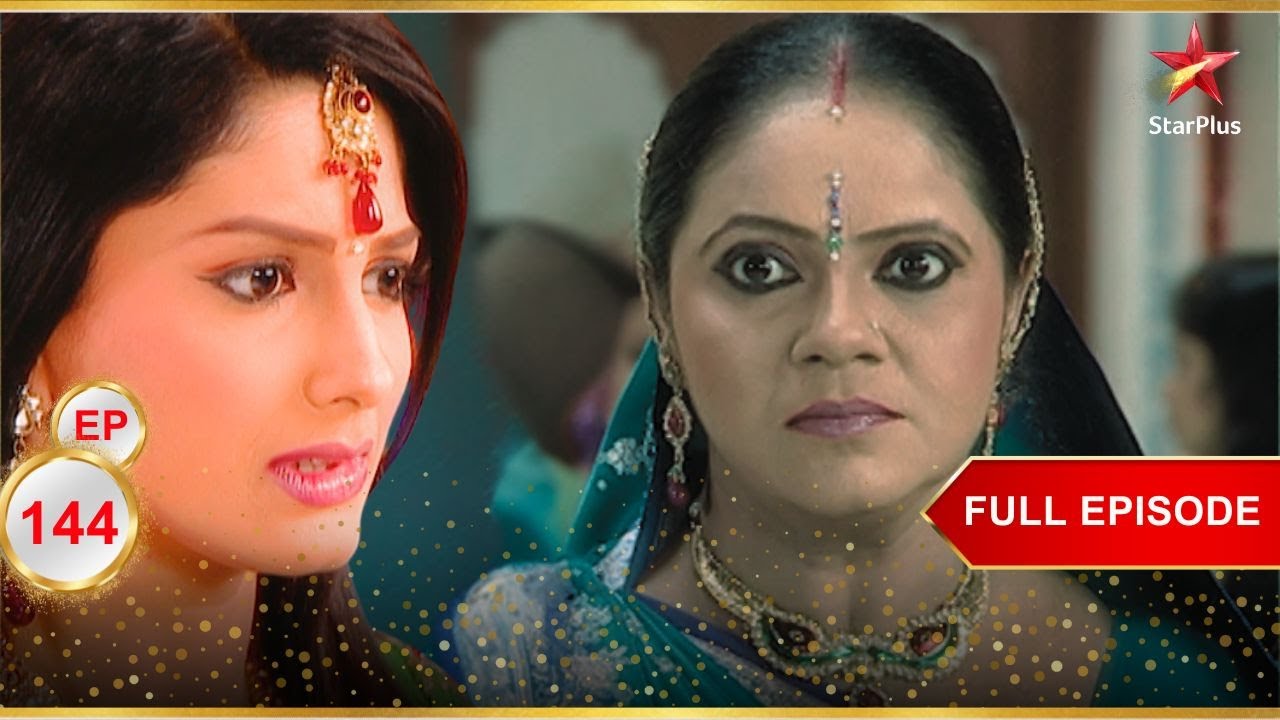 Rashi Kokila का सामना करने से डरती है! | Full Ep. 144 | Saath Nibhaana Saathiya