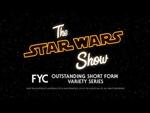 The Star Wars Show | For Your Emmy Consideration - The Star Wars Show | For Your Emmy Consideration